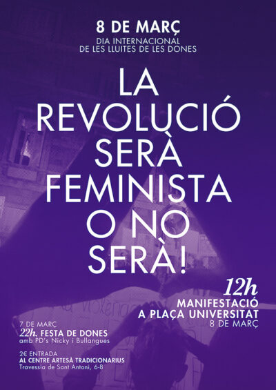 Manifest feminista 8 de Març 2015: La revolució serà feminista o no serà