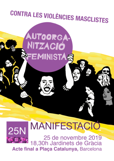 #25N Contra les Violències Masclistes Autoorganització Feminista