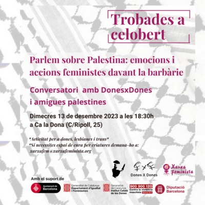 Trobades a Celobert: “Parlem sobre Palestina: emocions i accions feministes davant la barbàrie”